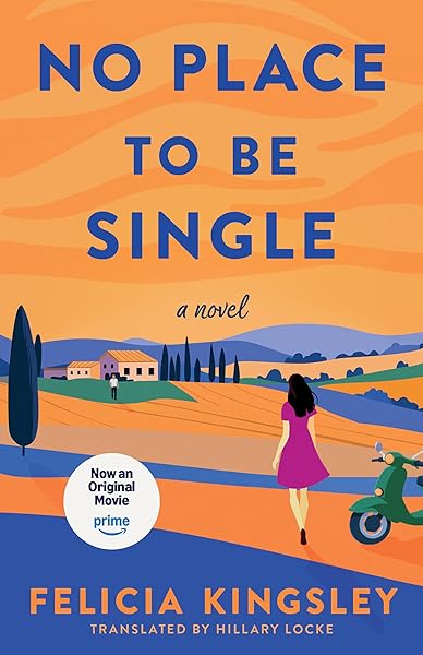 No Place To Be Single: A Novel