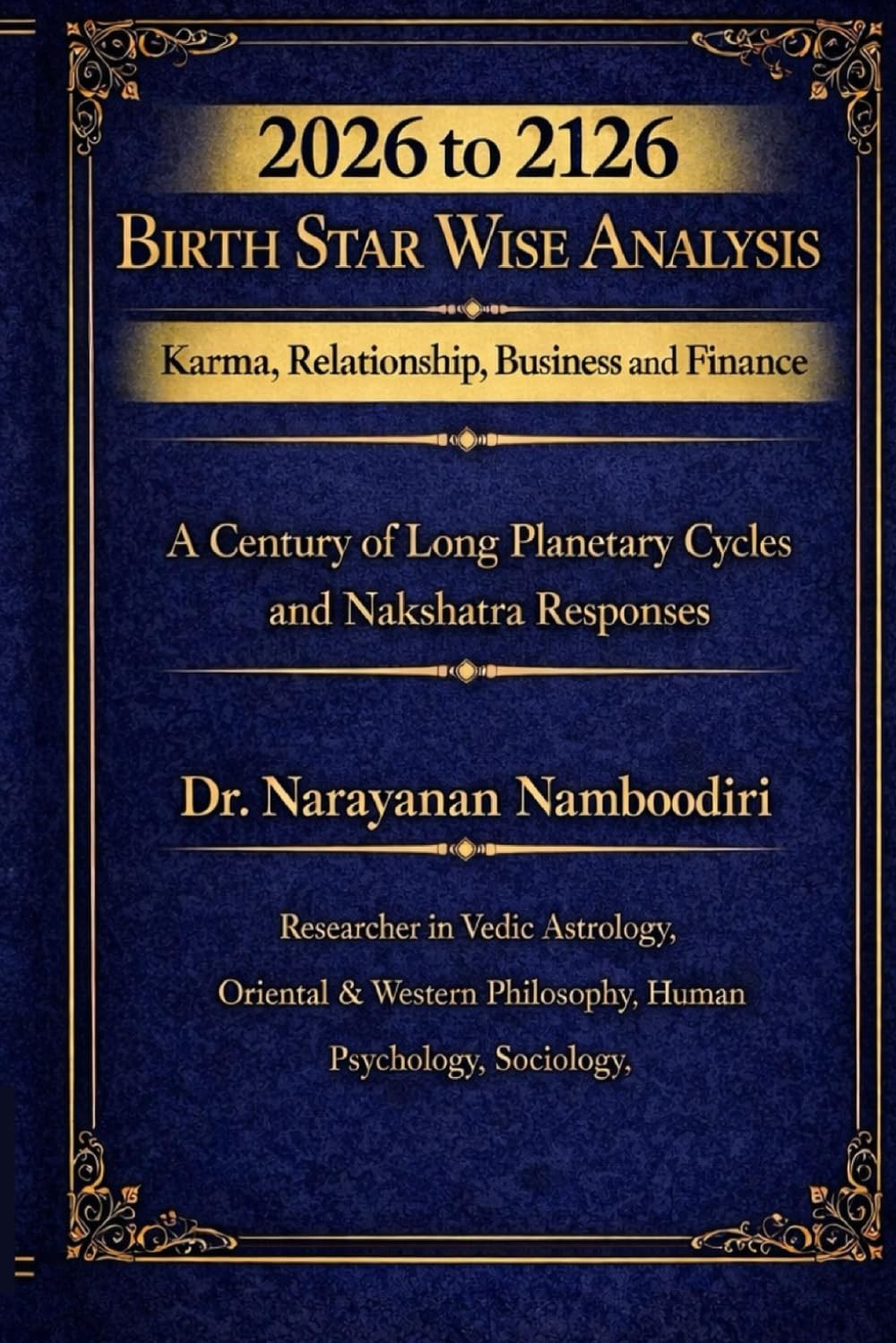 2026 to 2126 Birth Star Wise Analysis; Karma, Relationship, Business and Finance: Karma, Relationship, Business and Finance (Astrology Research & Analysis)      Paperback – January 11, 2026