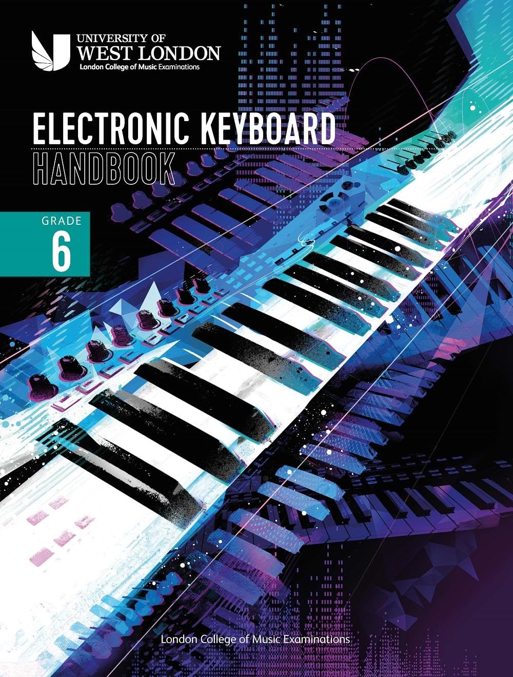 London College of Music: Electronic Keyboard Handbook 2021: grade 6