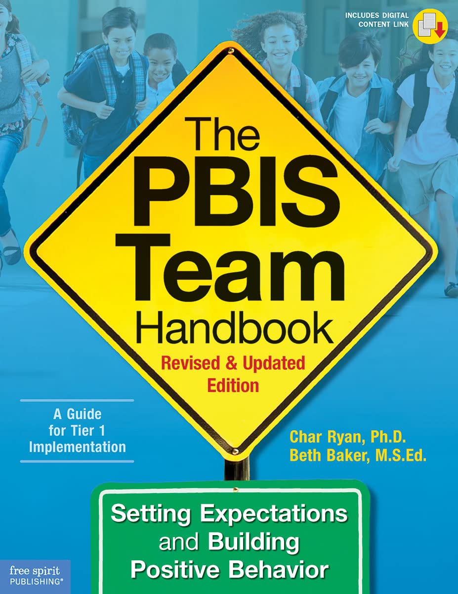The PBIS Team Handbook: Setting Expectations and Building Positive Behavior