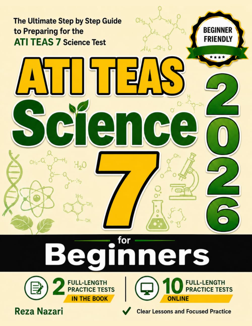 ATI TEAS 7 Science for Beginners: The Ultimate Step by Step Guide to Preparing for the ATI TEAS 7 Science Test
