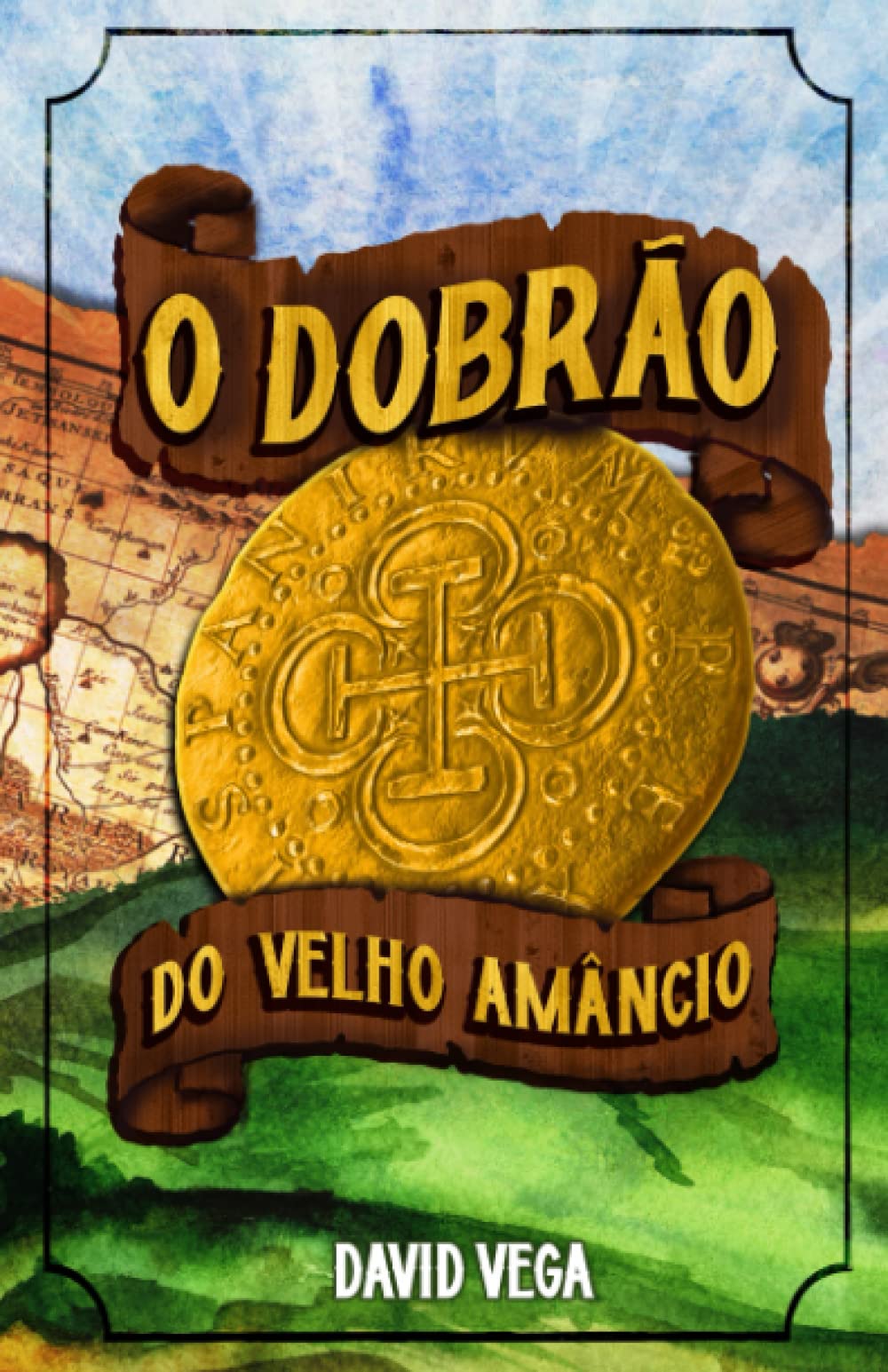 O Dobrão do Velho Amâncio (Portuguese Edition)