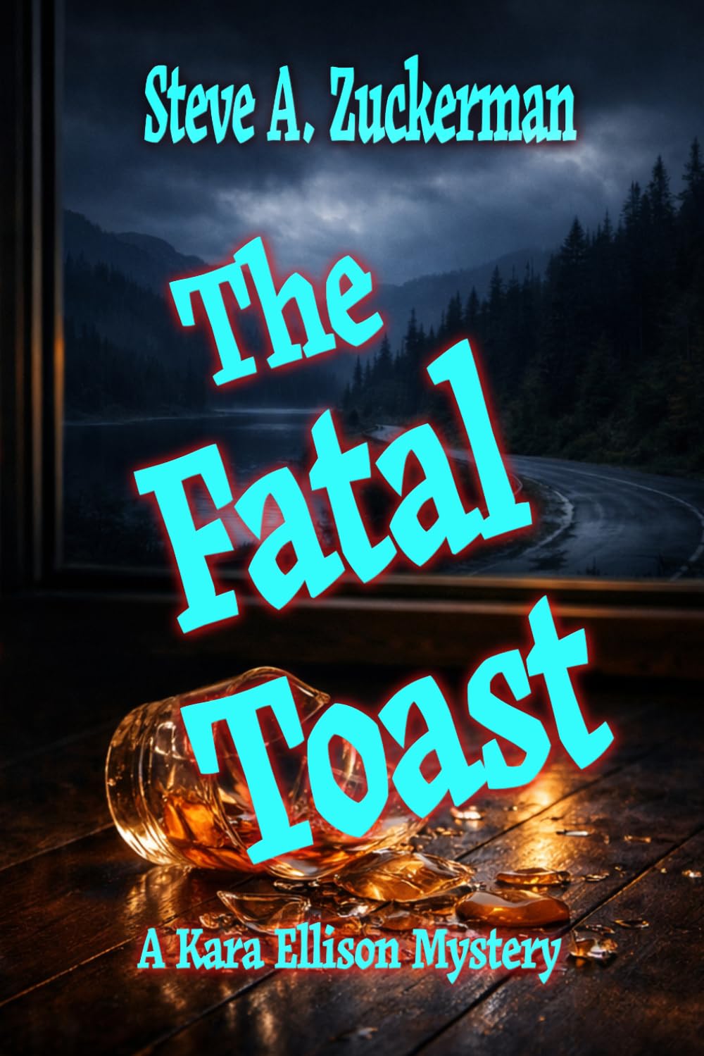 The Fatal Toast: A Kara Ellison Mystery: 3 (The Kara Ellison Mysteries)
