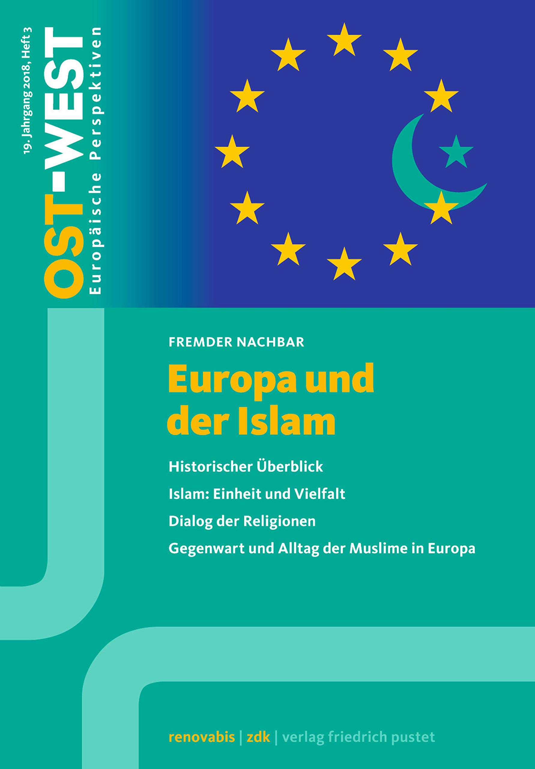 Europa und der Islam: OST-WEST. Europäische Perspektiven 3/18 (German Edition)