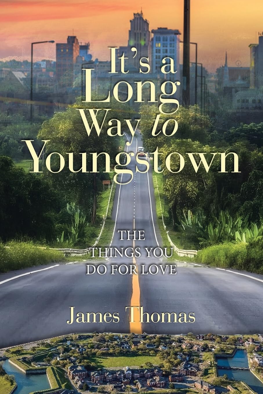 It’s a Long Way to Youngstown: THE THINGS YOU DO FOR LOVE