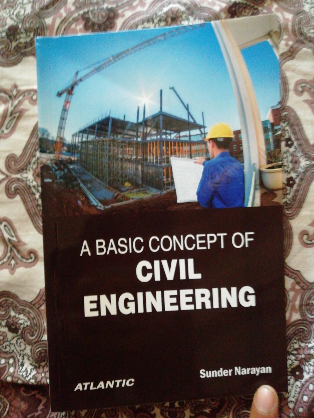 A Basic Concept of Civil Engineering : Sunder Narayan: Amazon.in: Books