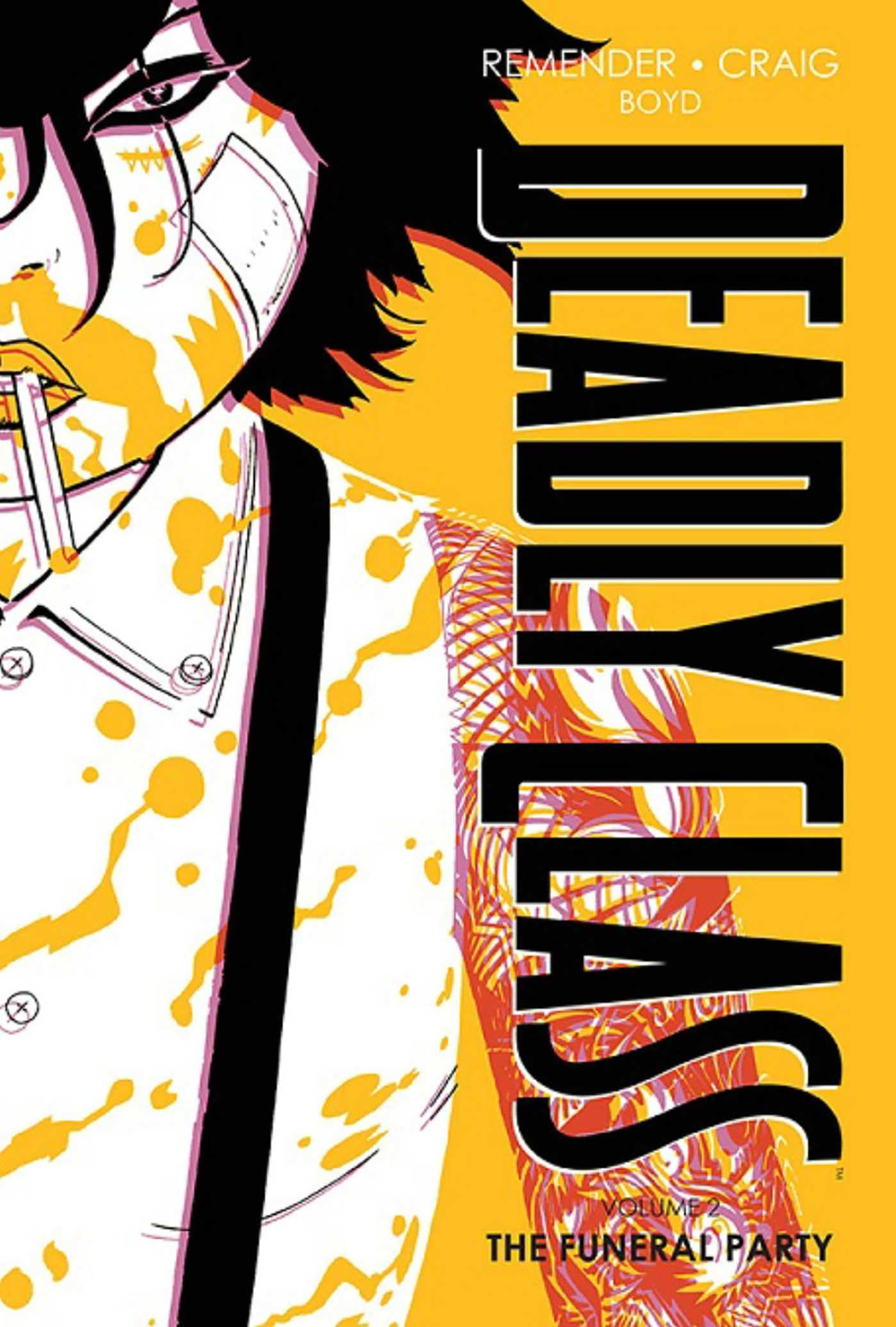Deadly Class Deluxe Edition Volume 2: The Funeral Party (New Edition) Hardcover – March 15, 2022