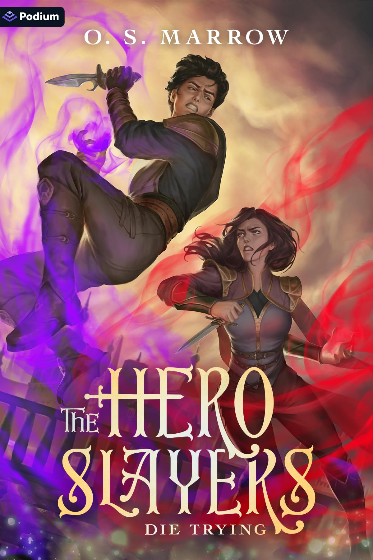 The Hero Slayers Die Trying: A Litrpg Adventure: 4
