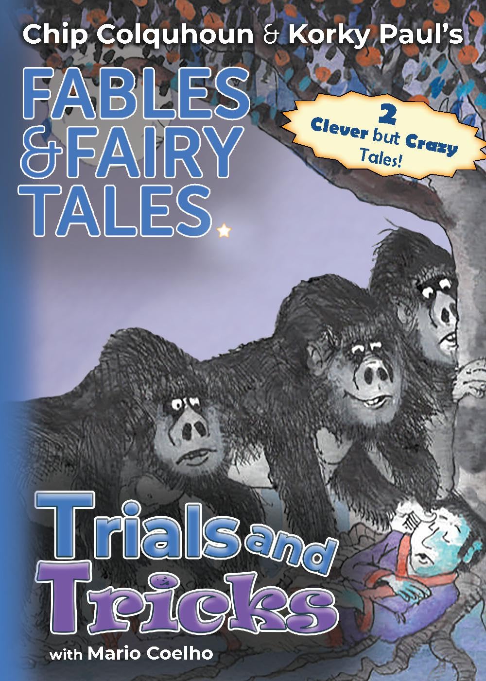 Trials and Tricks: 8 (Chip Colquhoun & Korky Paul's Fables & Fairy Tales)