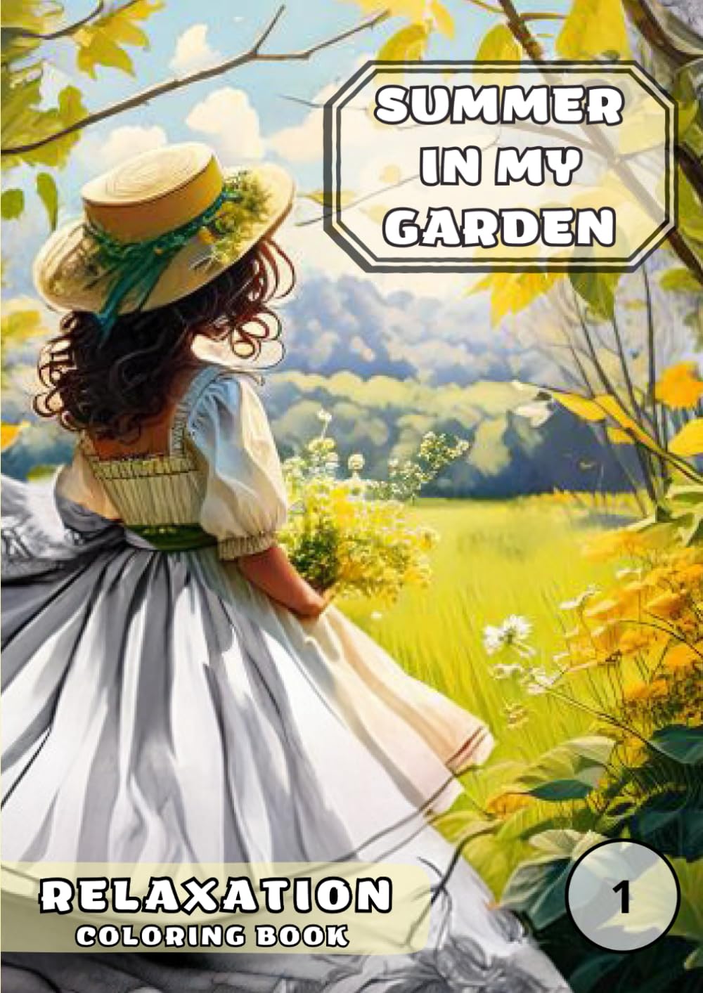 Summer in My Garden – A Relaxing Coloring Book for Adults with Inspiring Quotes on Nature, Life, and Harmony: 50 Nature-Themed Illustrations of ... Vibes, and Quotes (Four Seasons in My Garden)