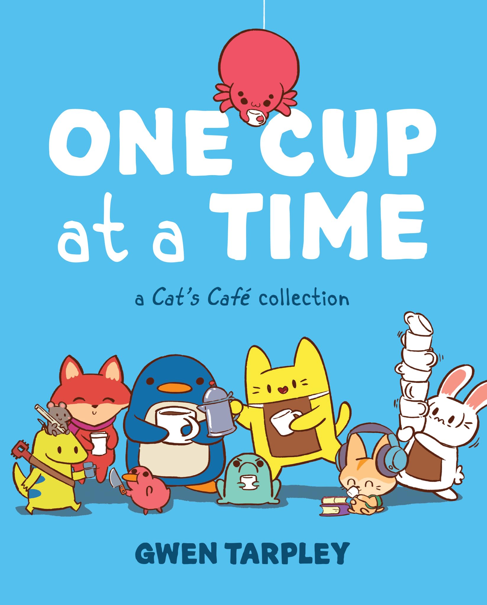 One Cup at a Time: A Cat's Café Collection (Cat's Café)