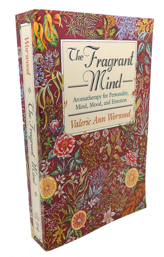 The Fragrant Mind: Aromatherapy for Personality, Mind, Mood and Emotion Paperback – August 13, 1996