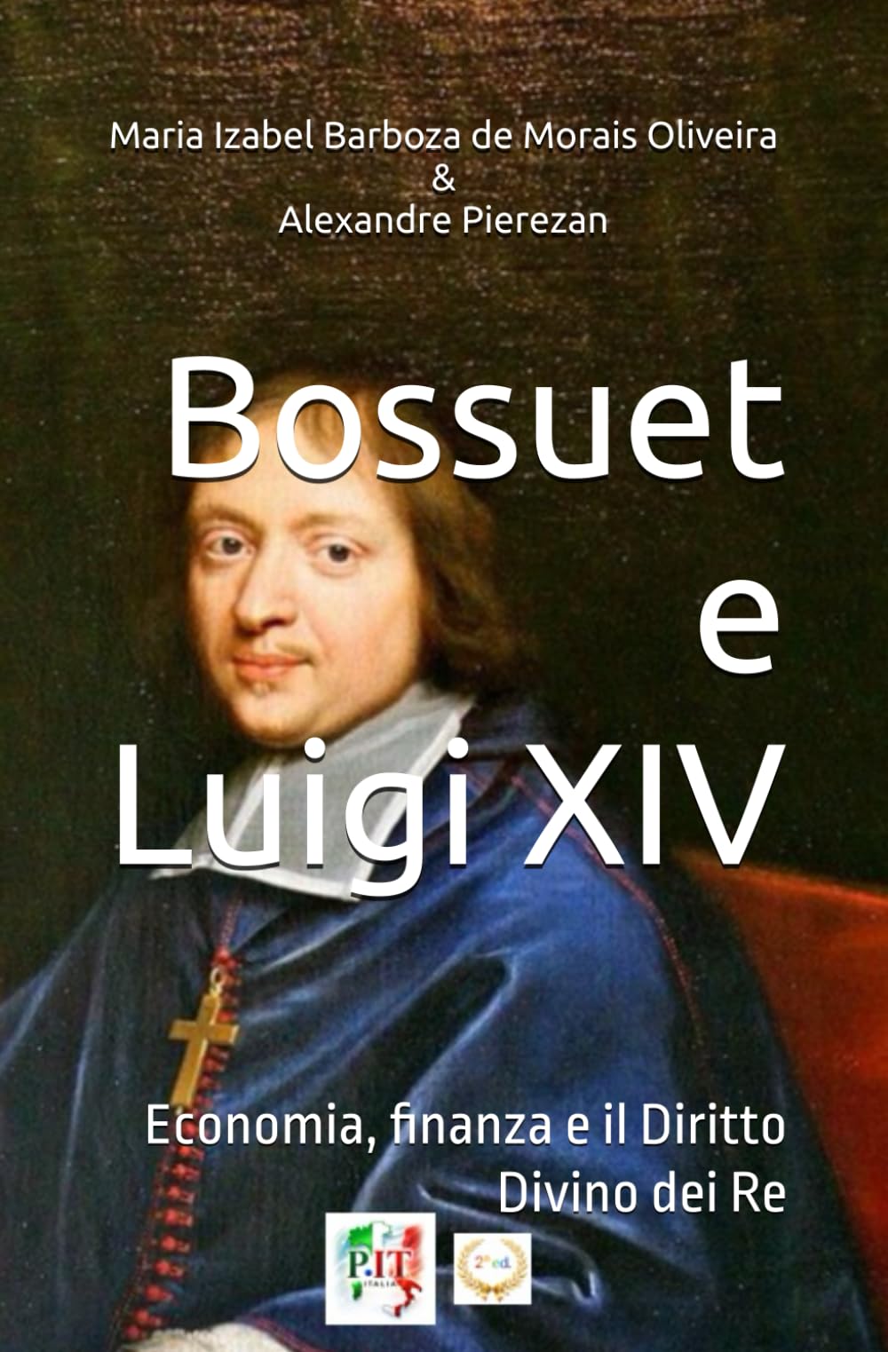 BOSSUET E LUIGI XIV: Economia, finanza e il Diritto Divino dei Re