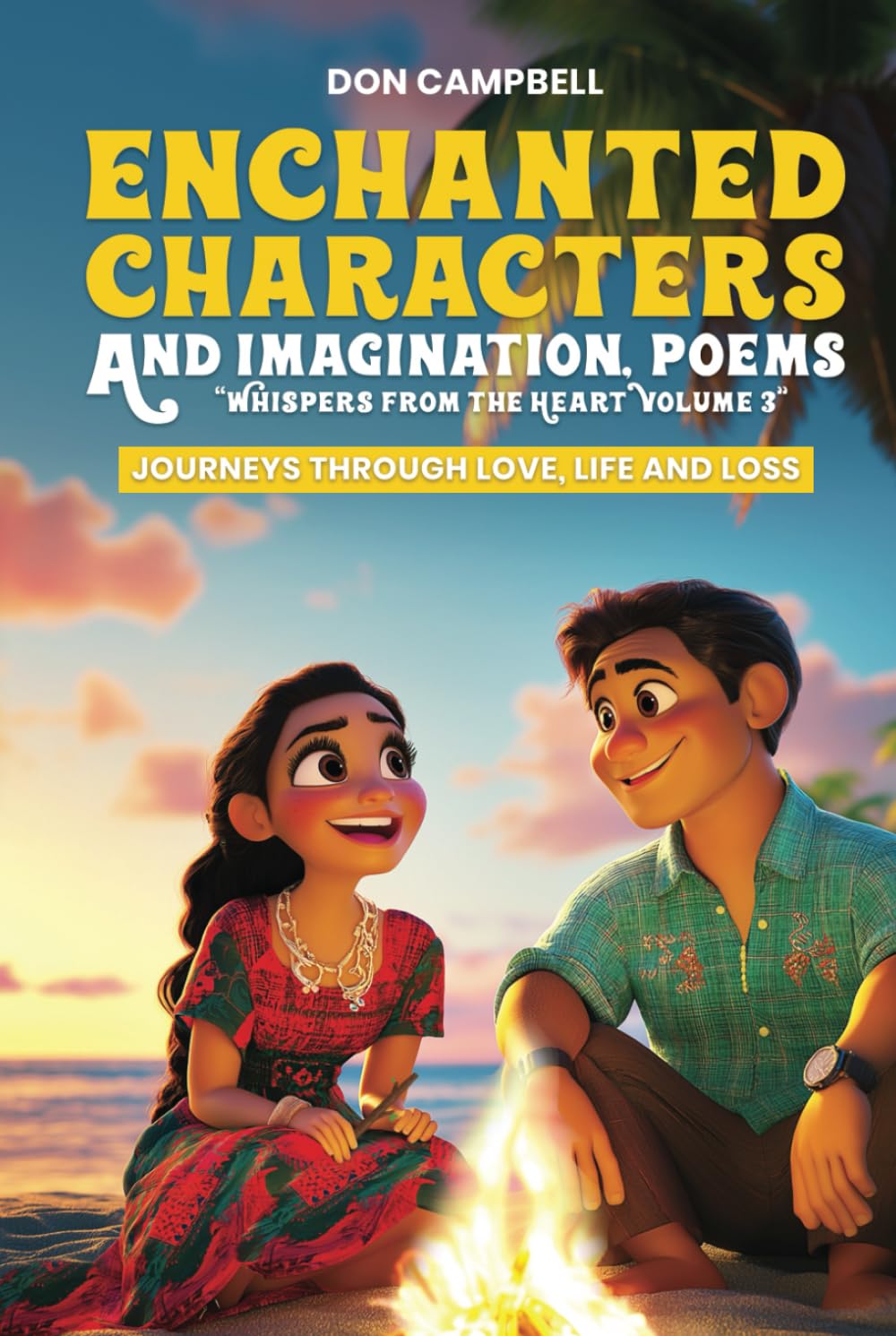 Enchanted Characters and Imagination, Poems: "Whispers from the heart" Volume 3