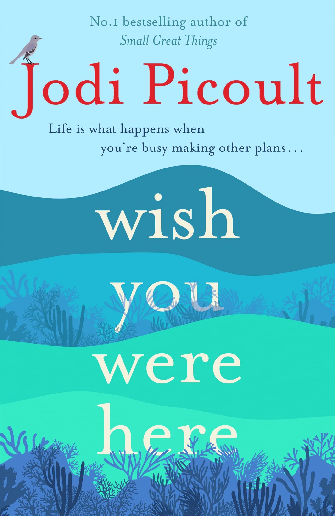 Wish You Were Here: a completely gripping, unputdownable novel from bestselling author of Mad Honey Paperback – August 18, 2022