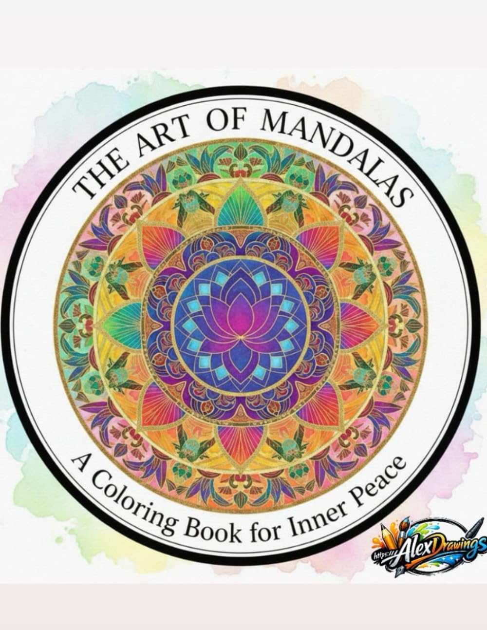 Mandalas Coloring Book for Relaxation and Mindfulness: A Stress-Relief Coloring Book for Adults and Teens to Relax, Focus, and Unwind