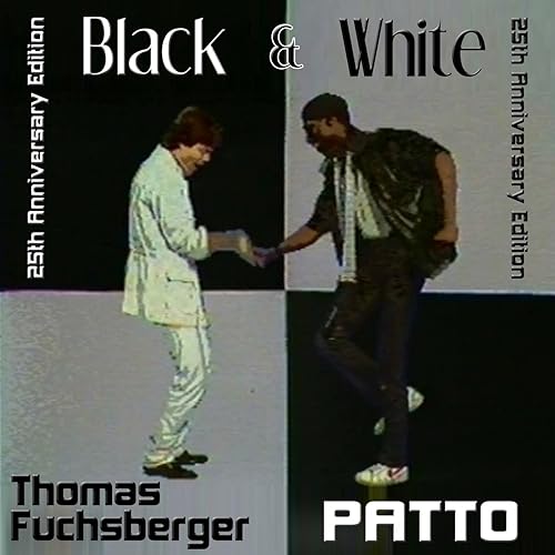 Amazon Music Thomas Fuchsberger, PattoのBlack & White (25th