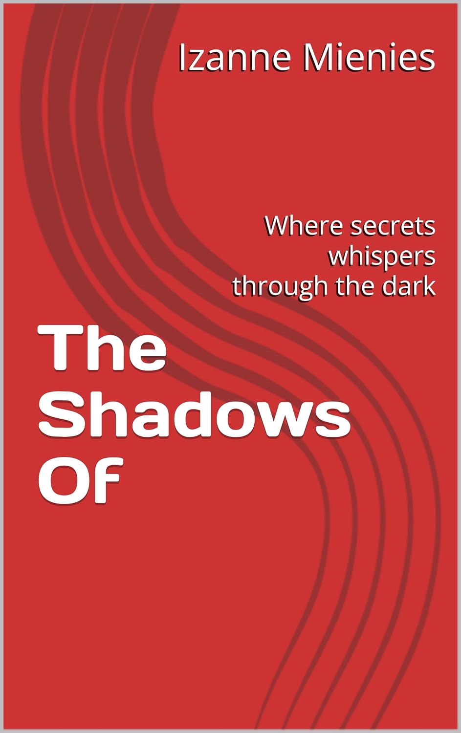 The Shadows Of Ravenshill: Where secrets whispers through the dark