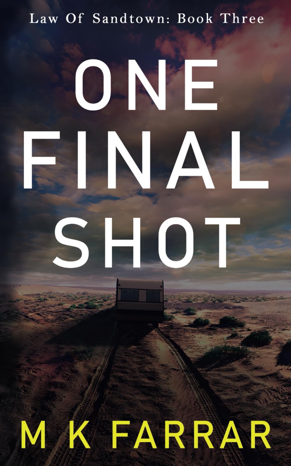 One Final Shot (Law of Sandtown)