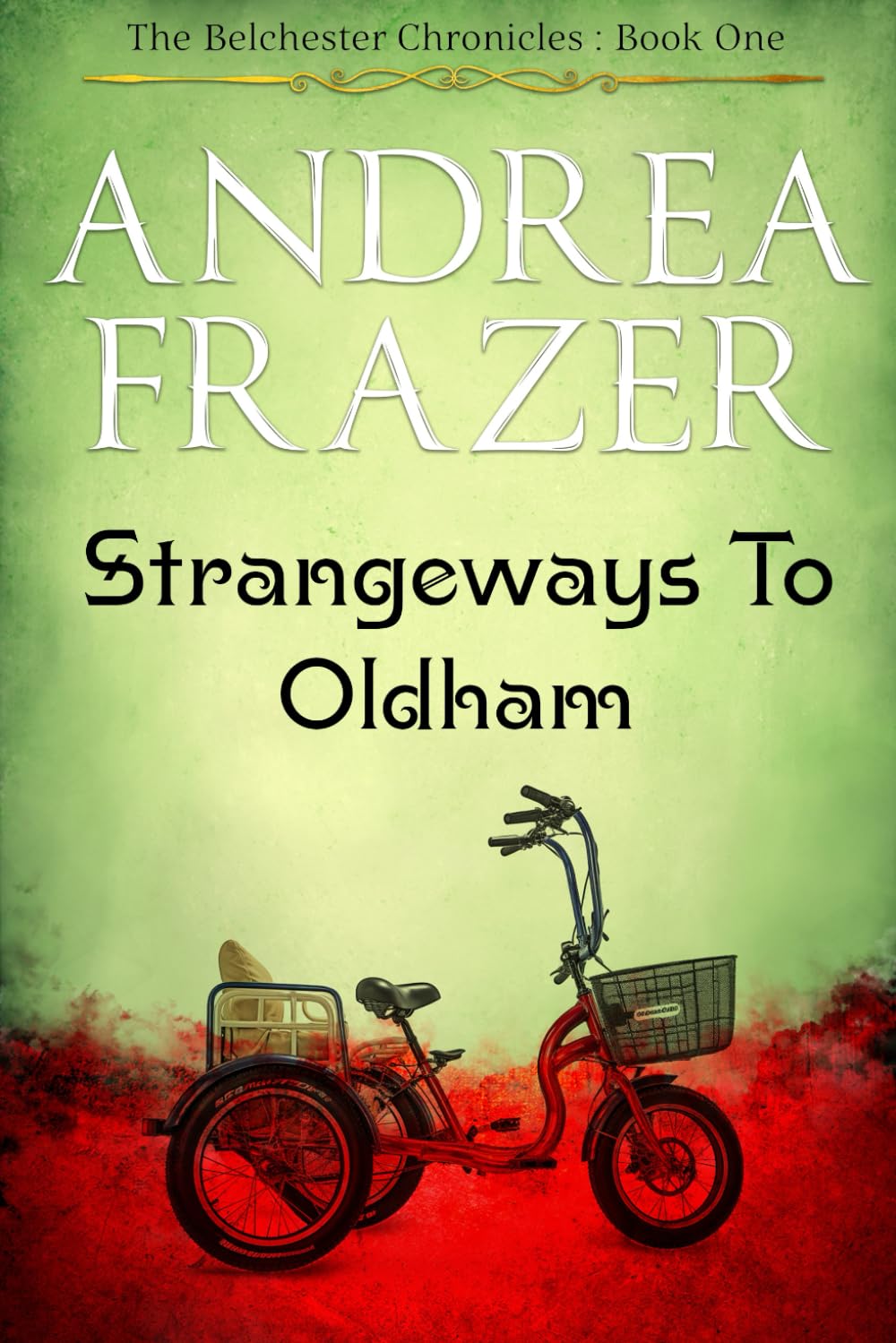 Strangeways to Oldham: The Belchester Chronicles