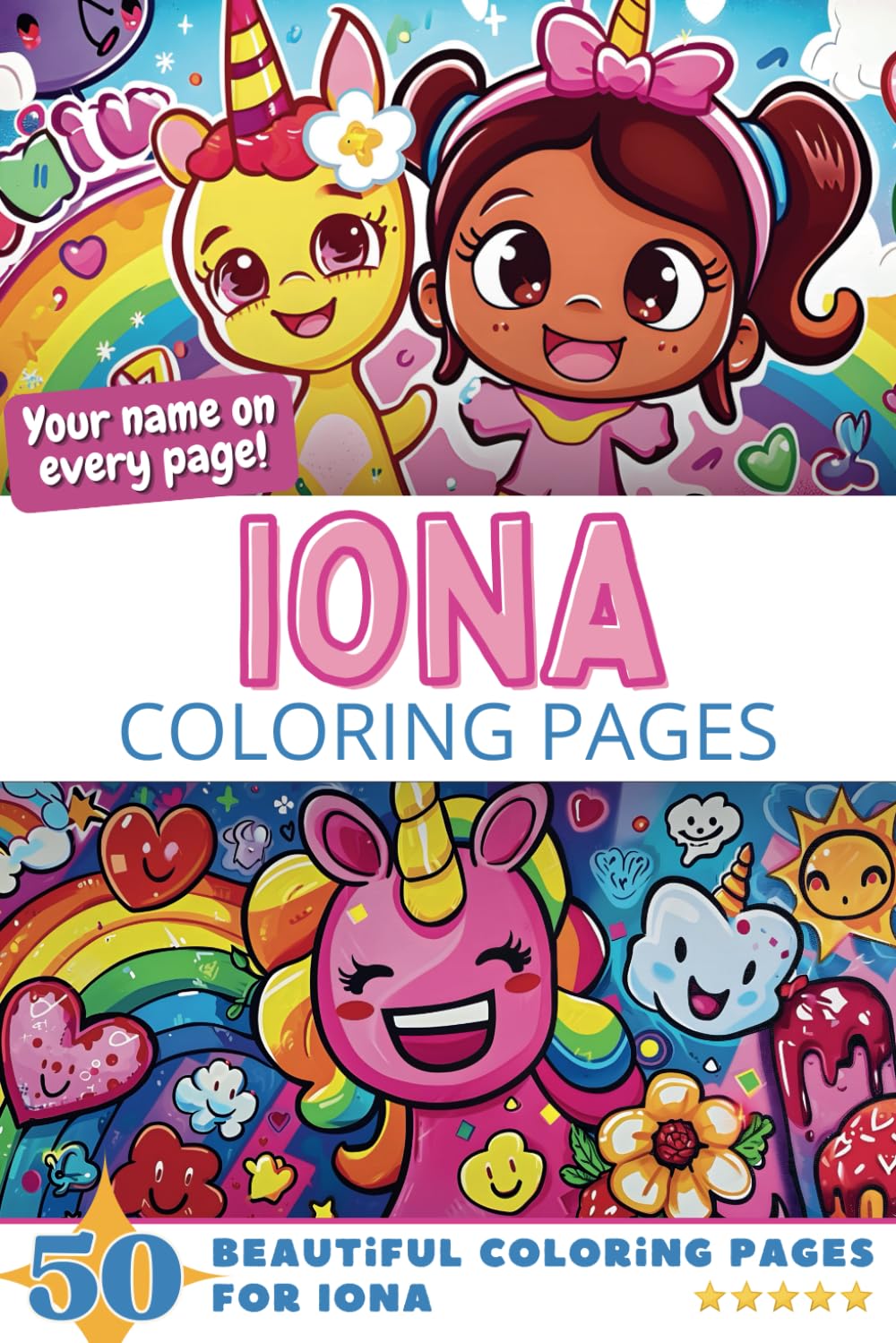 Iona Coloring Pages: Wow-Effect! Your name on every page - Iona coloring book - 6x9" - 50x Iona coloring page - Fantastic Gift