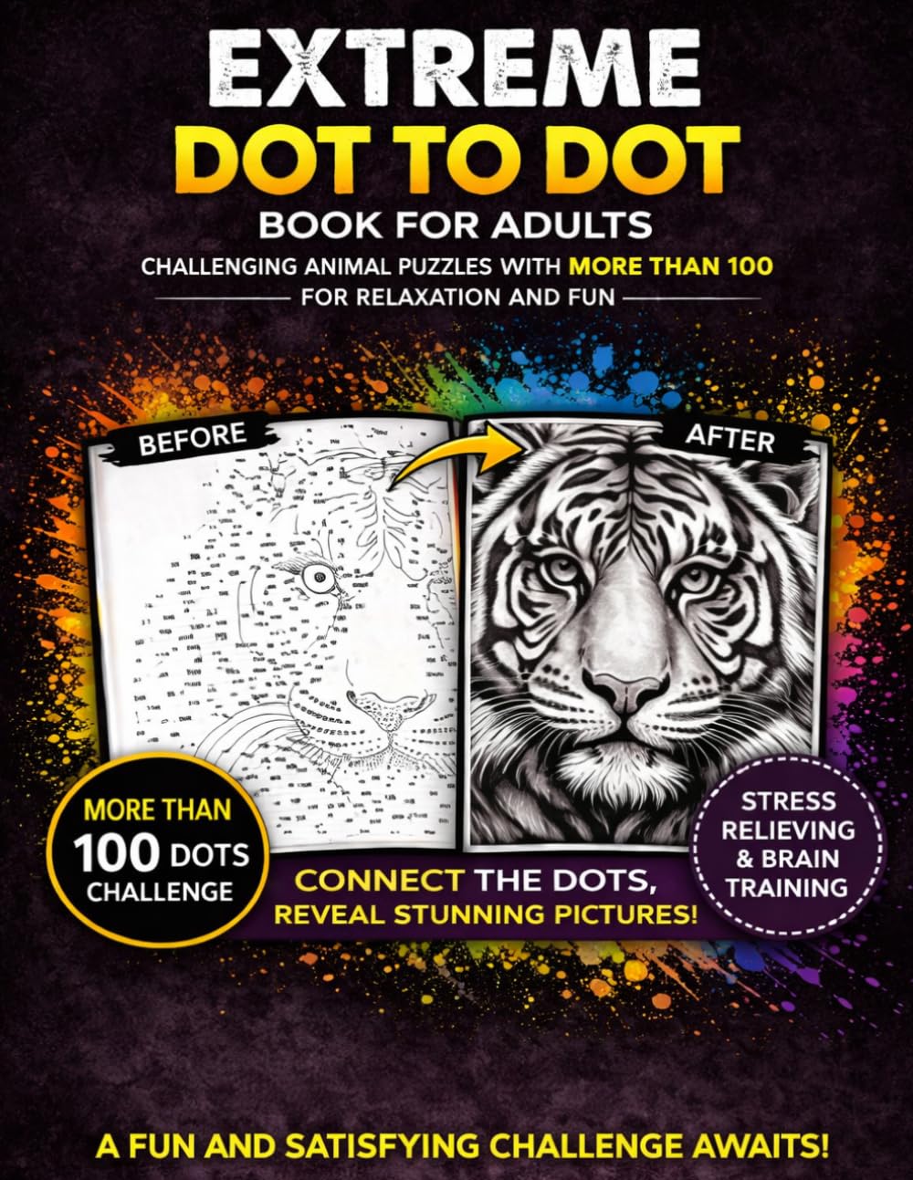 Extreme Dot to Dot Book for Adults: Challenging Animal Puzzles with 100–200 Dots for Relaxation and Fun