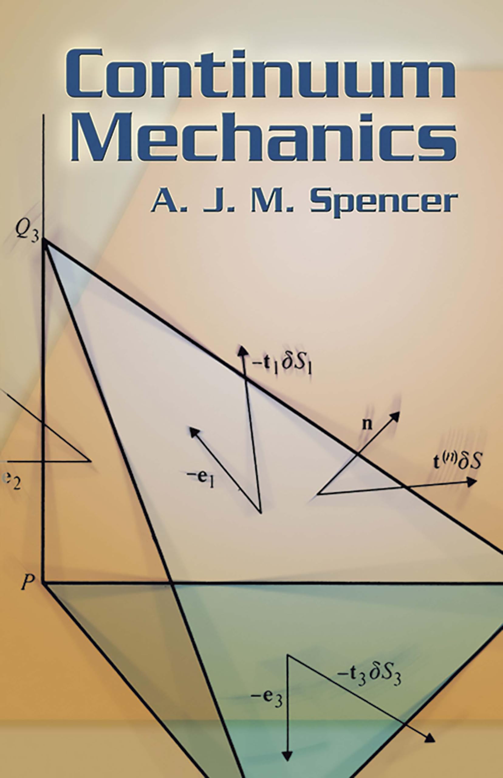 Continuum Mechanics by A J M Spencer (Paperback, 2004)