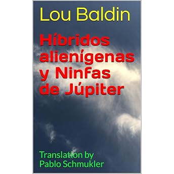 Híbridos alienígenas y Ninfas de Júpiter Audio Libro por Lou Baldin episode artwork