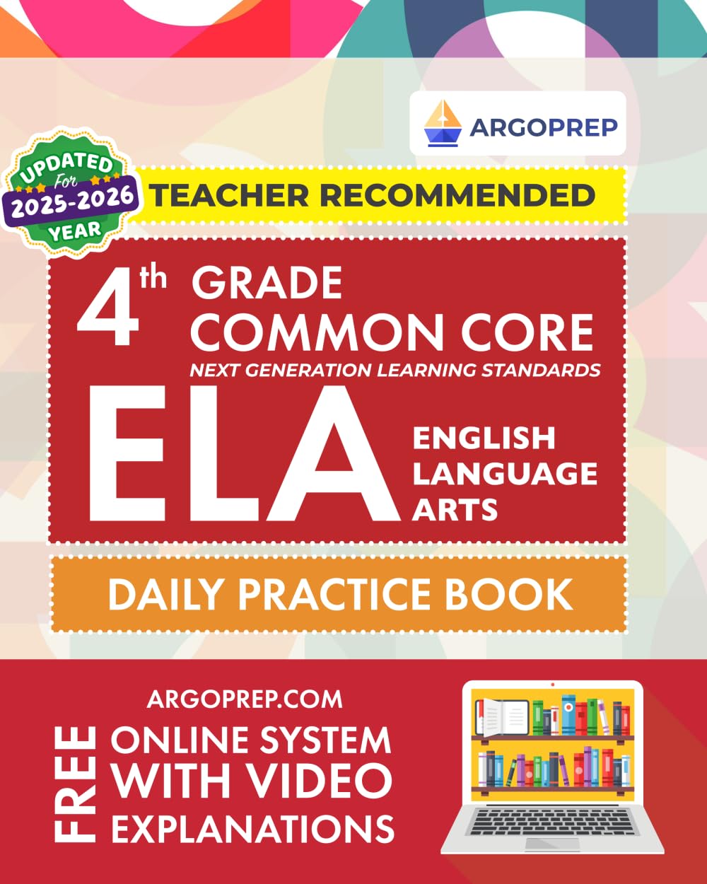 4th Grade Common Core ELA (English Language Arts): Daily Practice Workbook | 300+ Practice Questions and Video Explanations | Common Core State Aligned | Argo Brothers