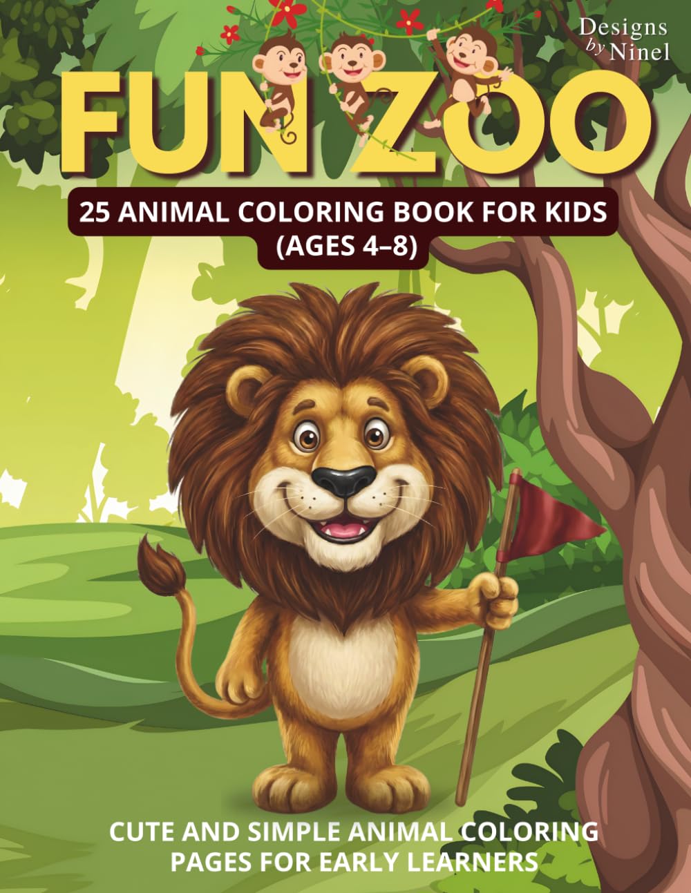 Fun Zoo: 25 Animal Coloring Book for Kids (Ages 4–8): Cute and Simple Animal Coloring Pages for Early Learners