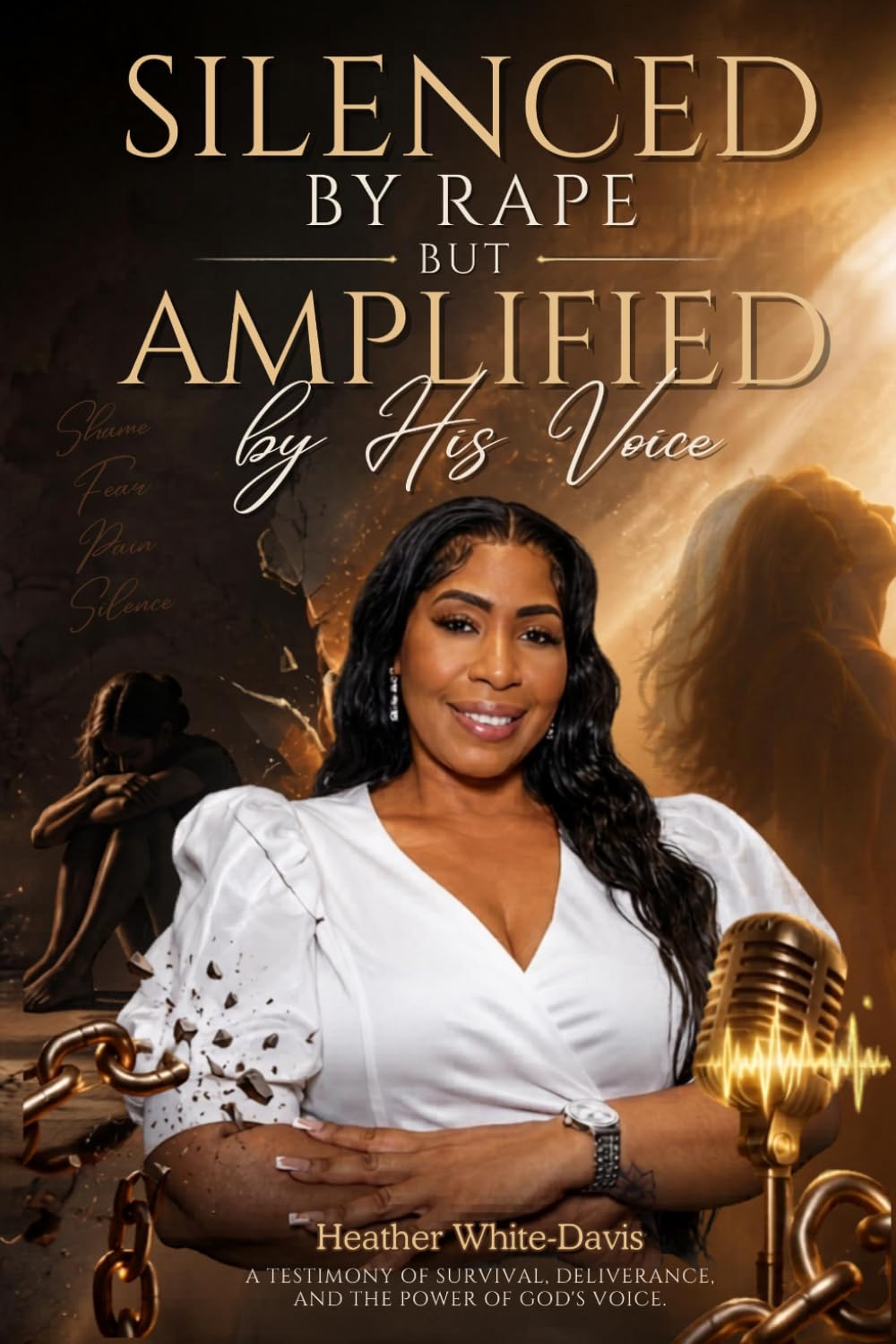 Silenced by Rape, Amplified by His Voice