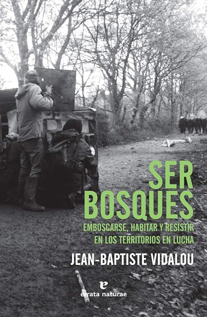 Portada de Ser Bosques: Emboscarse Habitar y Resistir en los Territorios en Lucha