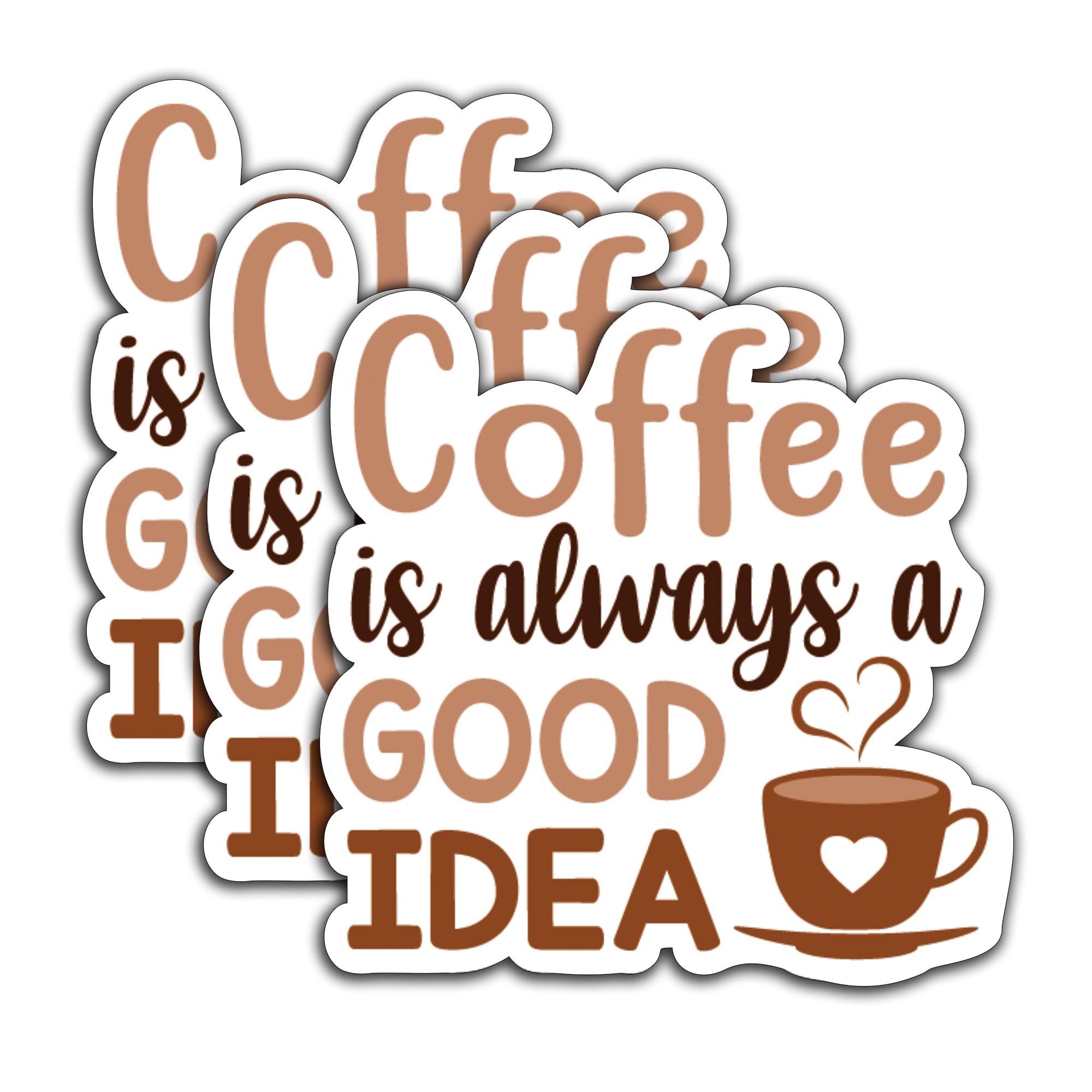 Stickers Coffee is Always A Good Idea imperméables pour gourde et ordinateur