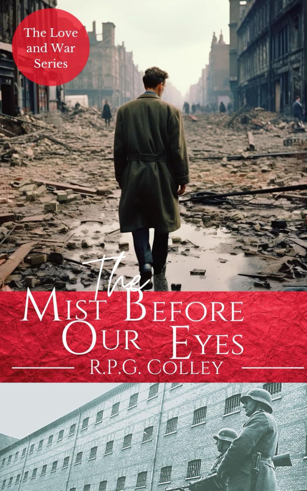 The Mist Before Our Eyes (The Love and War Series)