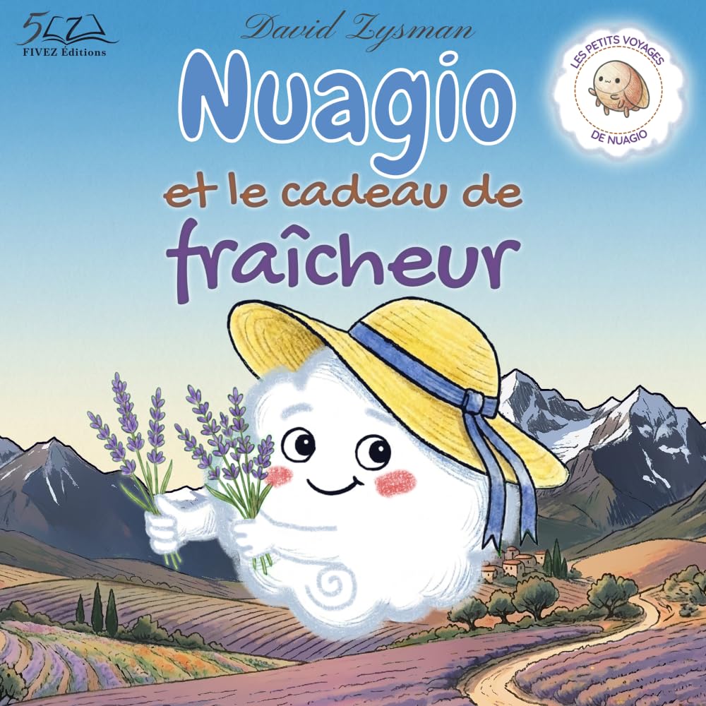 Nuagio et le cadeau de fraîcheur: Une douce histoire du soir sur l'amitié et la nature (Les Petits Voyages de Nuagio)