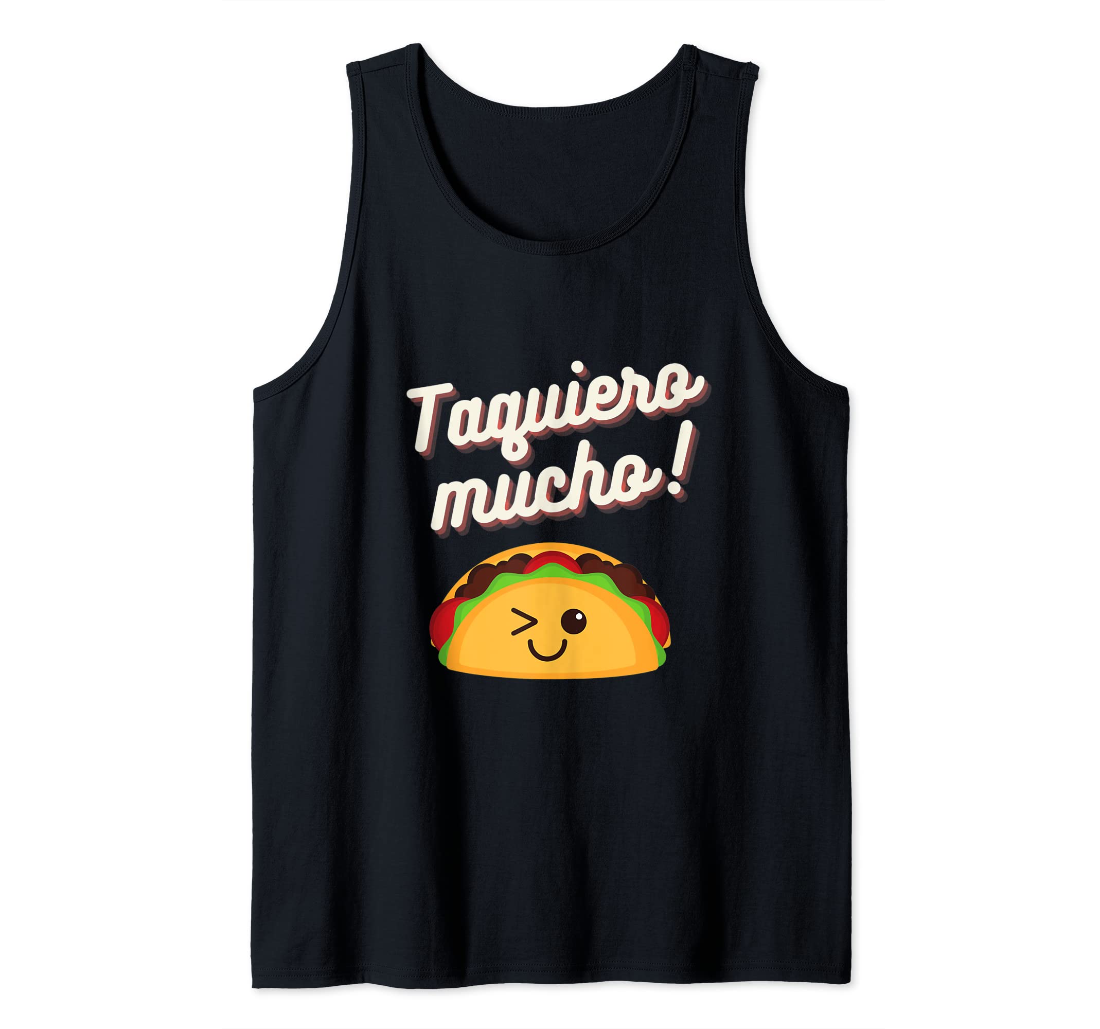 Taquiero Mucho Taco T-Shirt Tank Top