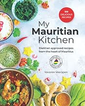 My Mauritian Kitchen: Dietitian approved recipes from the heart of Mauritius