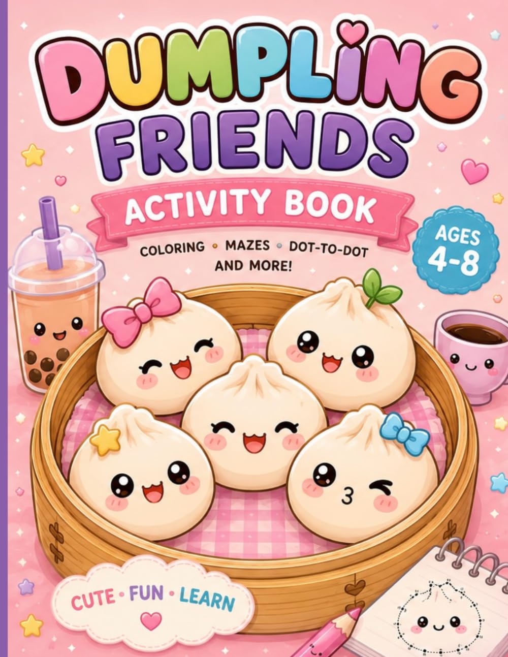 Dumpling Friends Activity Book: Coloring, Tracing, Mazes, Dot-to-Dot and Fun Learning Activities