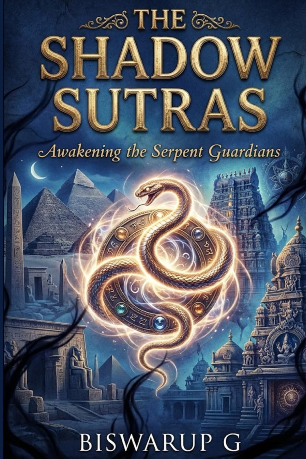 The Shadow Sutras: The Shadow Sutras: Awakening the Serpent Guardians