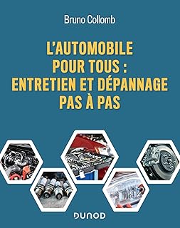 L'automobile pour tous - Entretien et dépannage pas à pas: Entretien et dépannage pas à pas