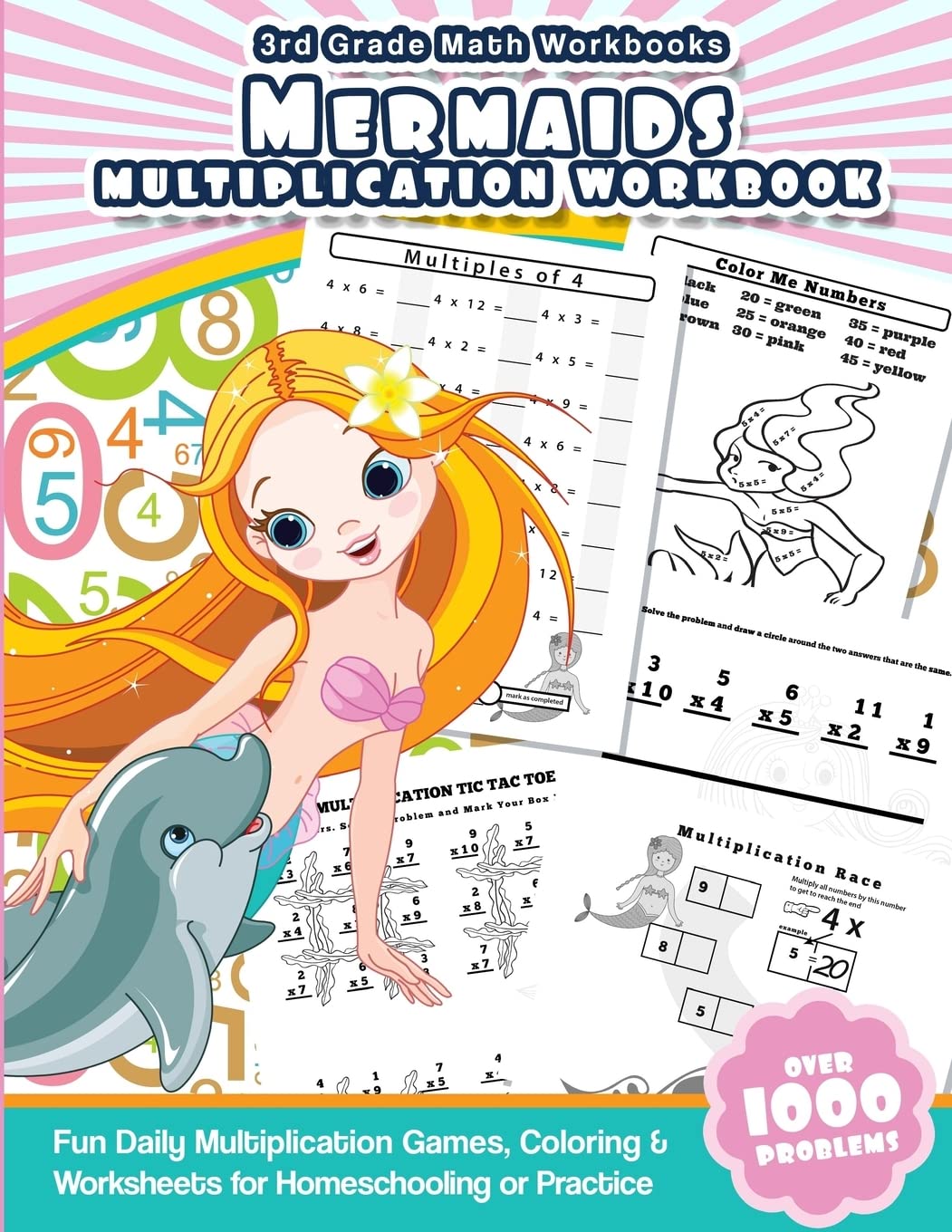 3rd Grade Math Workbooks Mermaids Multiplication Workbook: Fun Daily Multiplication Games, Coloring & Worksheets for Homeschooling or Practice