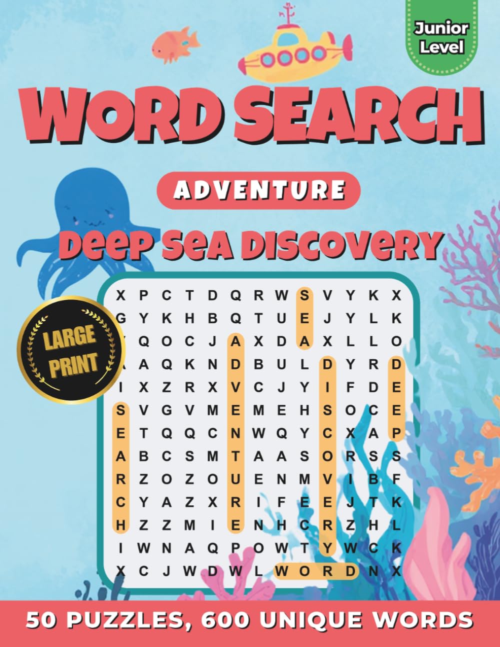 Word Search Adventure: Deep Sea Discovery: 50 Puzzles & 600 Words | Large Print Word Finds for Kids