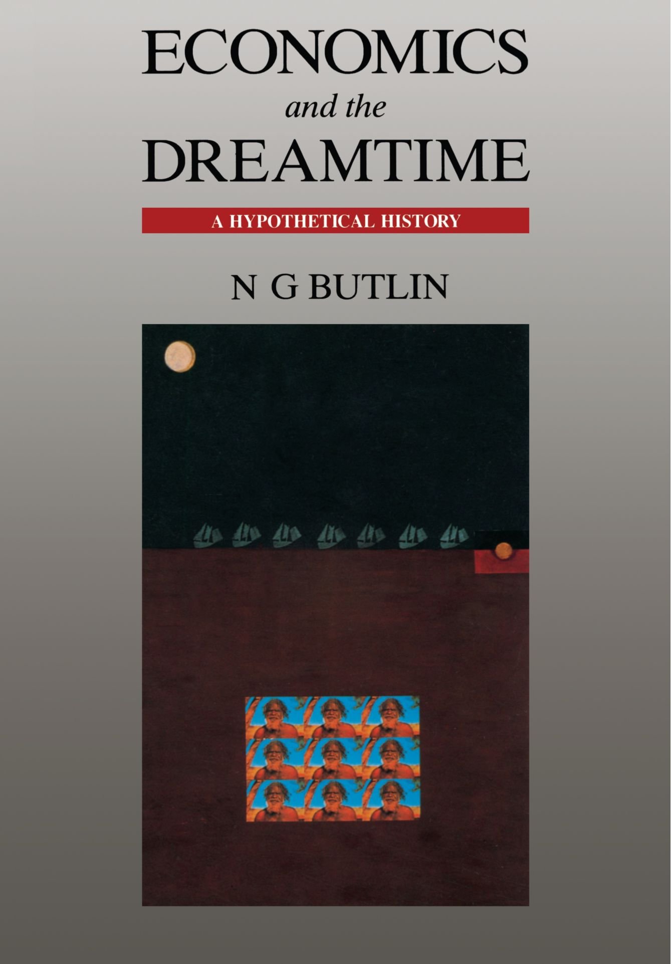 Economics and the Dreamtime: A Hypothetical History