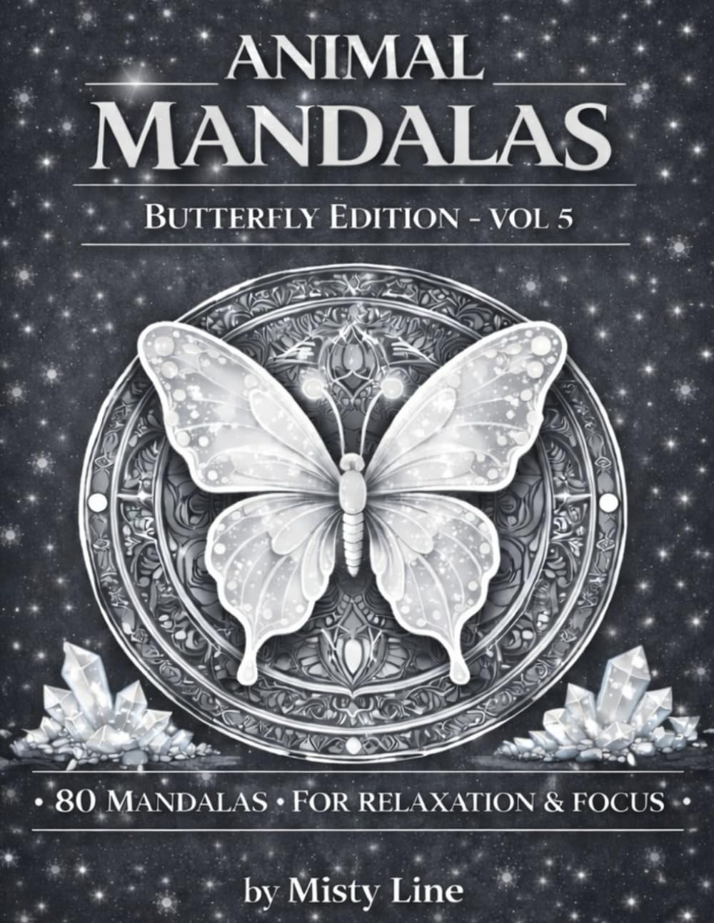 Animal Mandalas – Butterflies Edition, Volume 5: 80 Detailed Butterfly Mandalas for Calm, Relaxation & Creative Focus