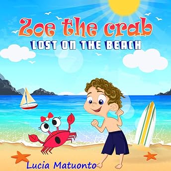 Zoe the Crab: Lost on the Beach Audiobook by Lucia Matuonto episode artwork