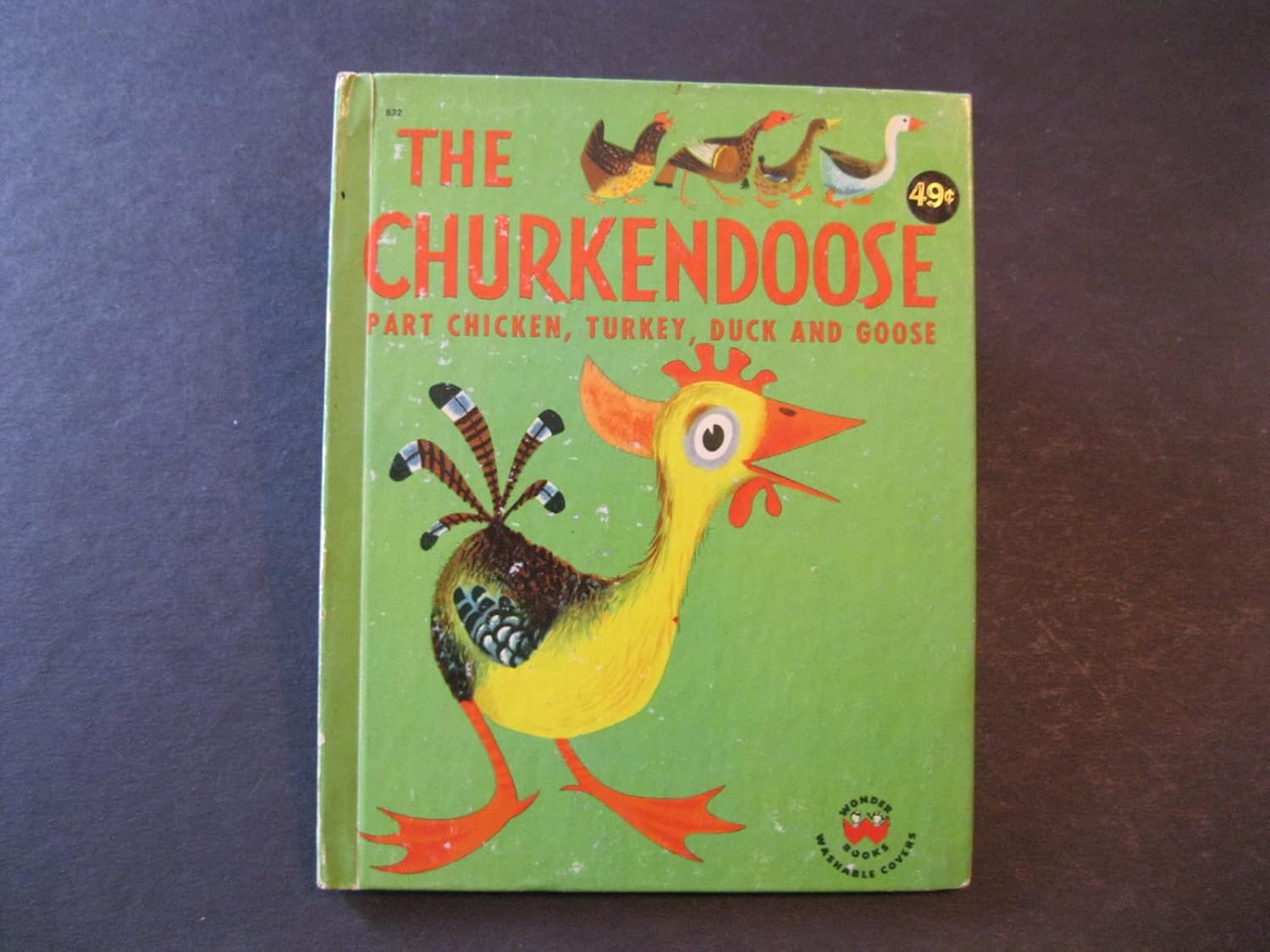 The Churkendoose Part Chicken, Turkey, Duck, and Goose Ben Ross