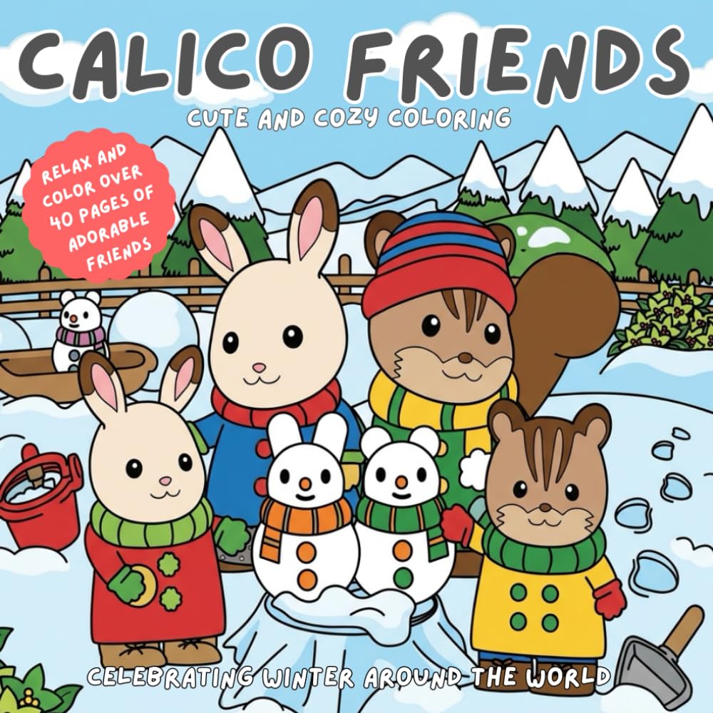 Calico Friends Cute and Cozy Coloring: Celebrating Winter Around the World