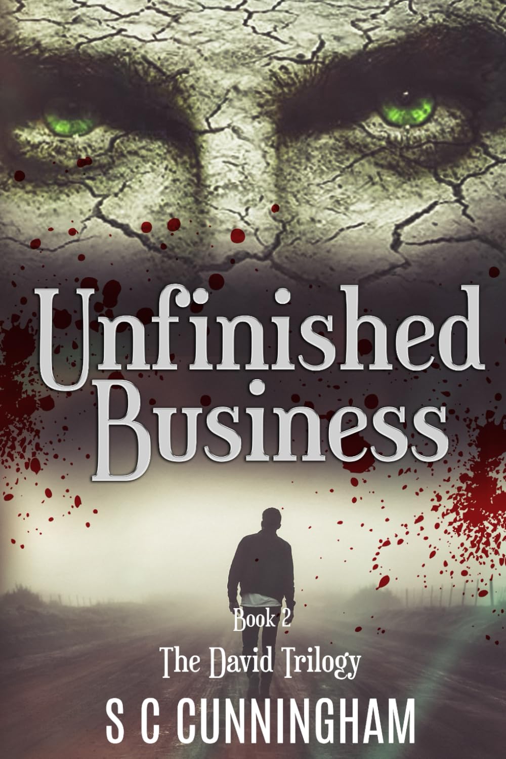 Unfinished Business: Volume 2 (THE DAVID TRILOGY serial killer revenge)