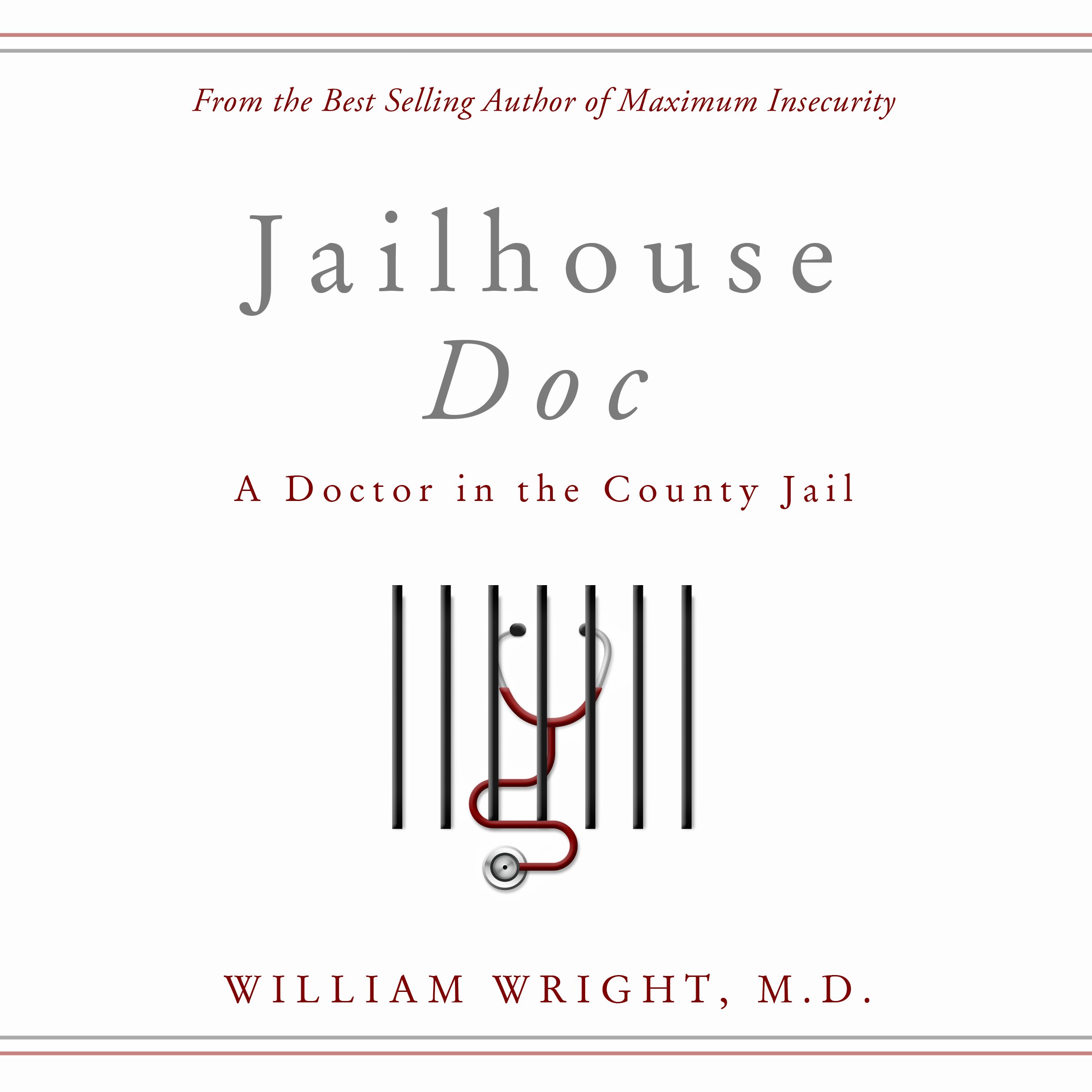 Cover art for Jailhouse Doc: A Doctor in the County Jail