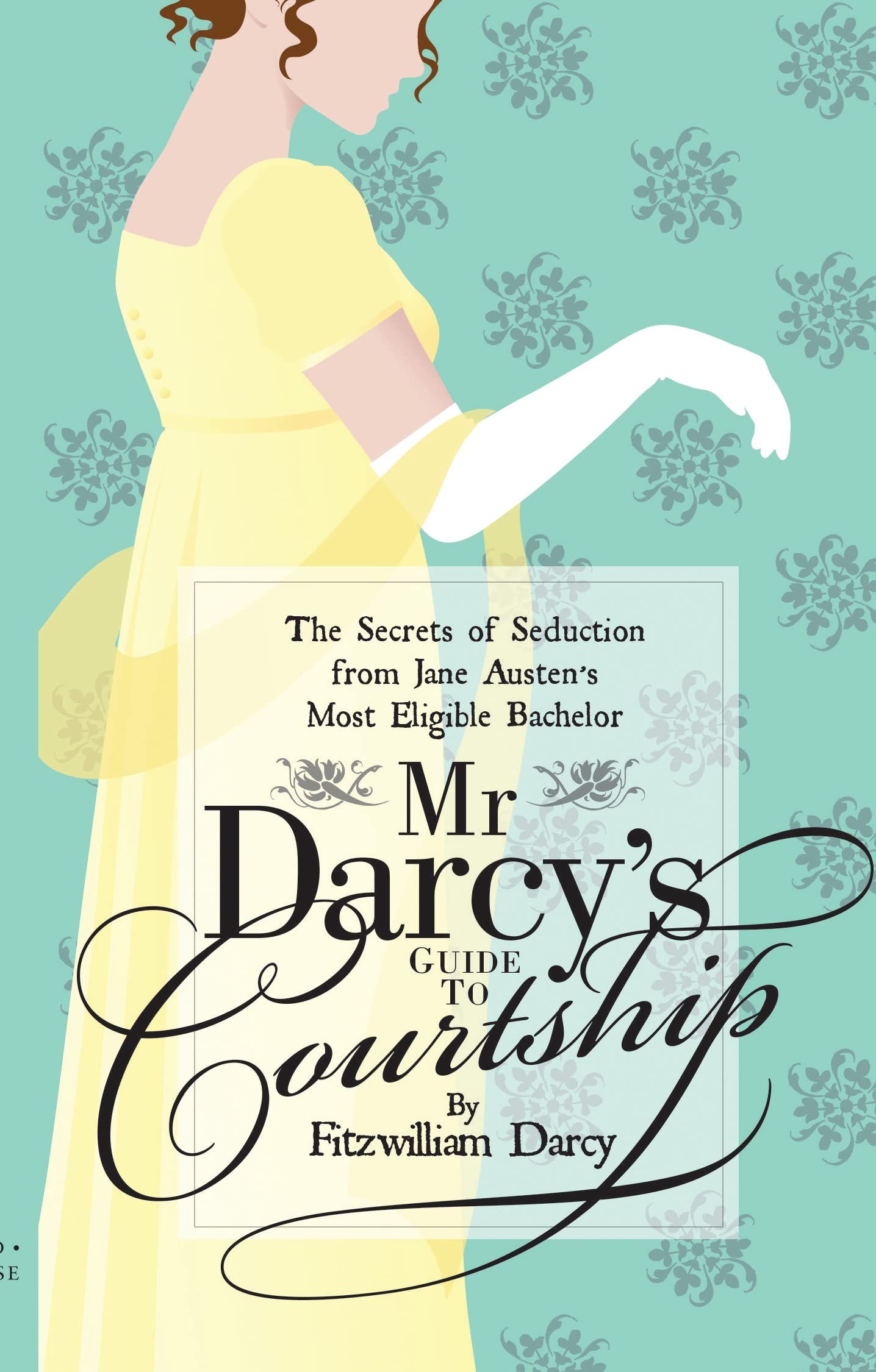 Mr Darcy’s Guide to Courtship comprendre les codes de la romance